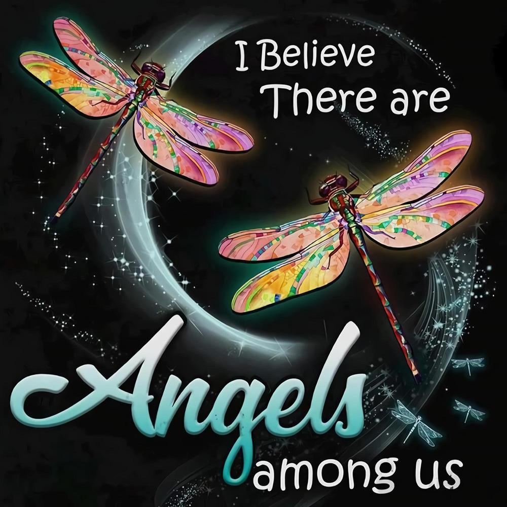 Free Dragonfly __ Believe There Are Angels Among Us_ - MyCraftsGfit - Free 5D Diamond Painting